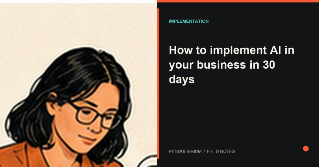 Editorial illustration for How to Implement AI in Your Business in 30 Days